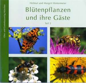 Blütenpflanzen und ihre Gäste 2 de Helmut Hintermeier