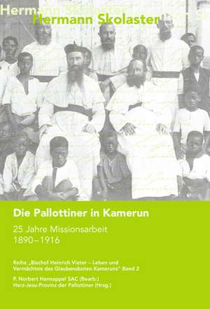 Die Pallottiner in Kamerun de Hermann Skolaster