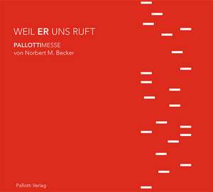 Weil er uns ruft de Norbert Becker