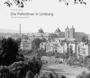 Die Pallottiner in Limburg de Friedrich Hauer