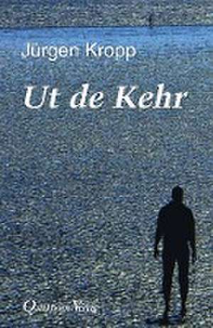 Ut de Kehr de Jürgen Kropp