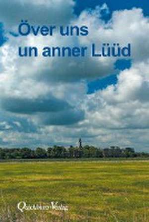 Över uns un anner Lüüd de Schleswig-Holsteinischer Heimatbund