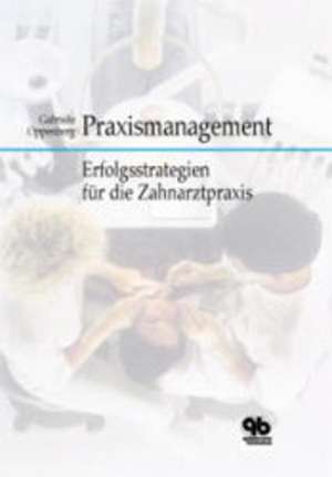 Praxismanagement de Gabriele Oppenberg