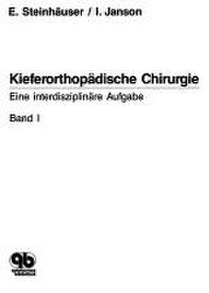 Kieferorthopädische Chirurgie Band 1 de Emil W Steinhäuser