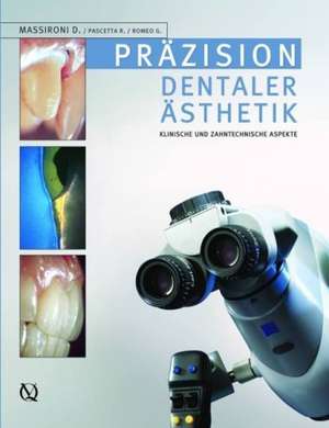 Präzision in dentaler Ästhetik de Domenico Massironi