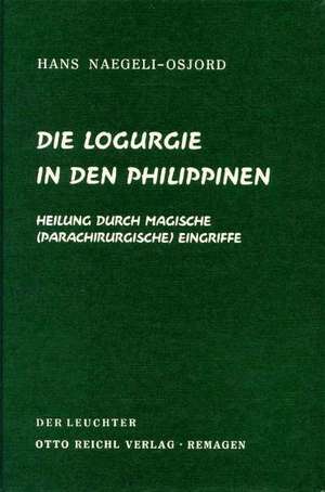 Die Logurgie auf den Philippinen de Hans Naegeli-Osjord