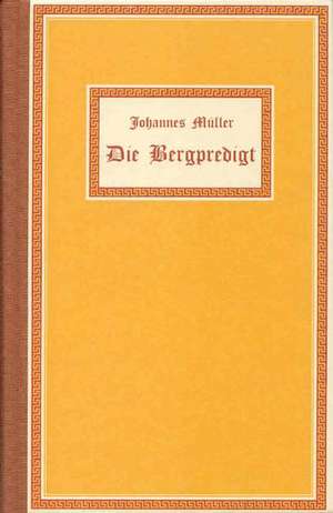 Die Bergpredigt de Johannes Müller