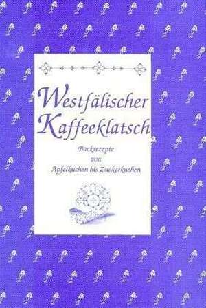 Westfälischer Kaffeeklatsch