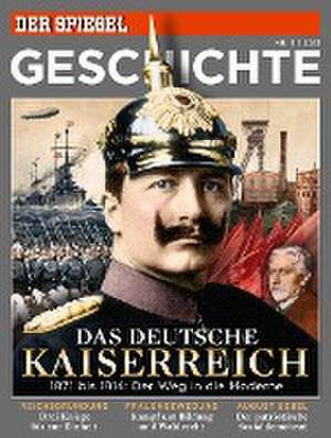 Das deutsche Kaiserreich de SPIEGEL-Verlag Rudolf Augstein GmbH & Co. KG