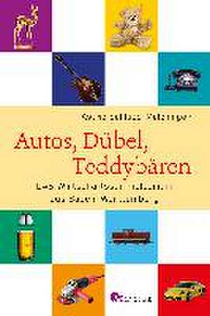 Autos, Dübel, Teddybären de Astrid Schlupp-Melchinger