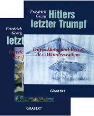 Hitlers letzter Trumpf de Friedrich Georg