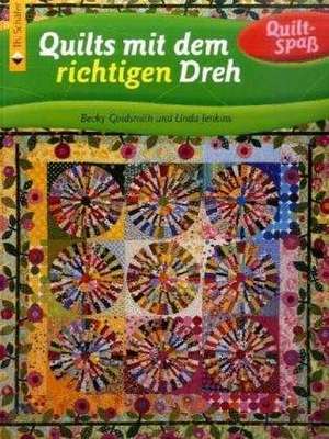 Quilts mit dem richtigen Dreh de Becky Goldsmith