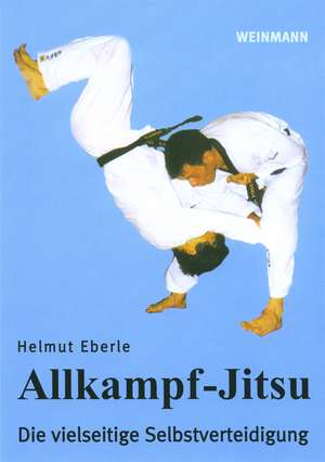 Allkampf-Jitsu de Helmut Eberle