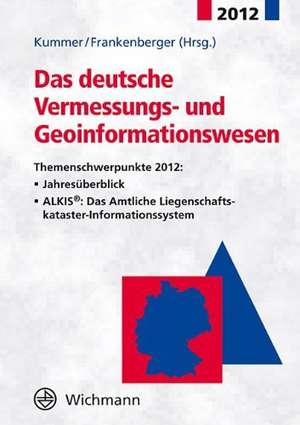 Das deutsche Vermessungs- und Geoinformationswesen 2012 de Kummer. K.