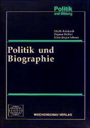 Politik und Biographie de Sibylle Reinhardt