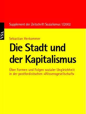 Die Stadt und der Kapitalismus de Sebastian Herkommer