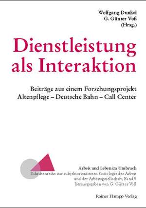 Dienstleistung als Interaktion de Wolfgang Dunkel