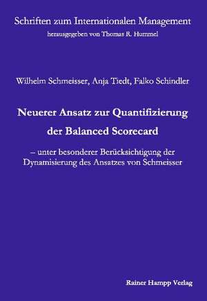 Neuerer Ansatz zur Quantifizierung der Balanced Scorecard de Wilhelm Schmeisser