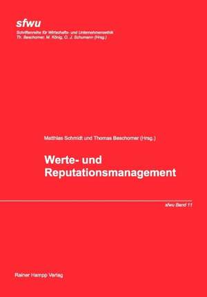 Werte- und Reputationsmanagement de Matthias Schmidt