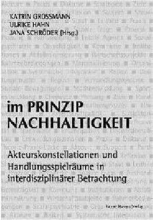 Im Prinzip Nachhaltigkeit de Katrin Großmann