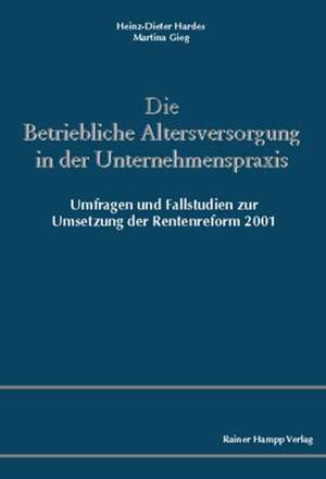 Die Betriebliche Altersversorgung in der Unternehmenspraxis de Martina Gieg