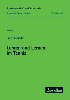 Lehren und Lernen im Tennis de Hubert Schneider