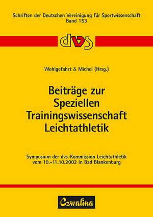 Beiträge zur Speziellen Trainingswissenschaft Leichtathletik