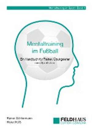 Mentaltraining im Fußball de Rainer Schliermann