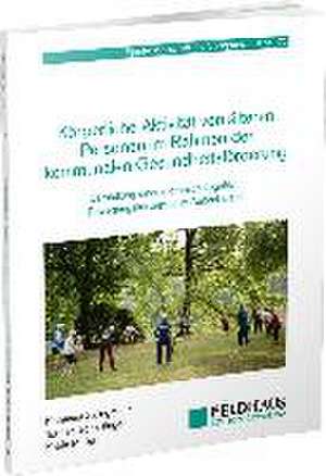 Körperliche Aktivität von älteren Personen im Rahmen der kommunalen Gesundheitsförderung de Katharina Zwingmann