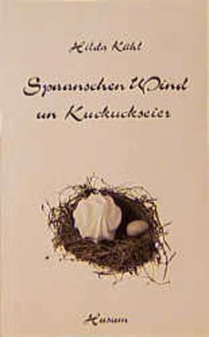 Spaanschen Wind und Kuckuckseier de Hilda Kühl