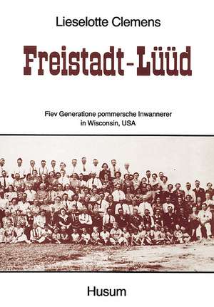 Freistadt - Lüüd de Lieselotte Clemens