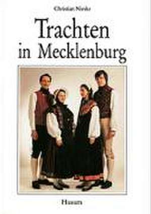 Trachten in Mecklenburg de Christian Nieske