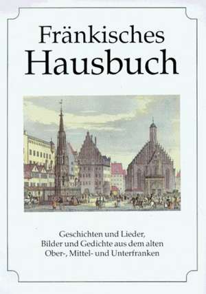 Fränkisches Hausbuch de Diethard H. Klein