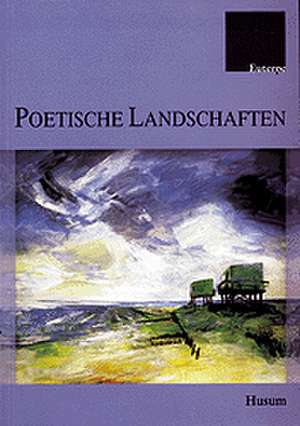 Poetische Landschaften de Therese Chromik