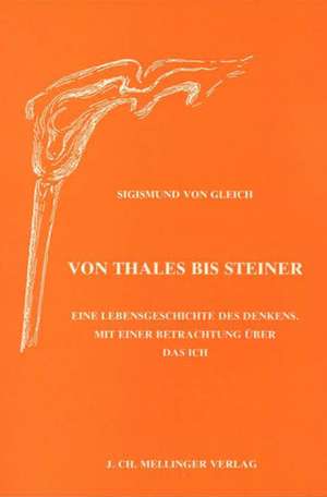 Von Thales bis Steiner de Sigismund von Gleich