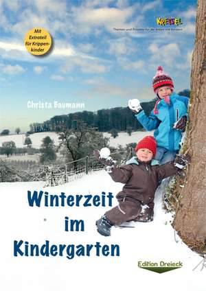 Winterzeit im Kindergarten de Christa Baumann