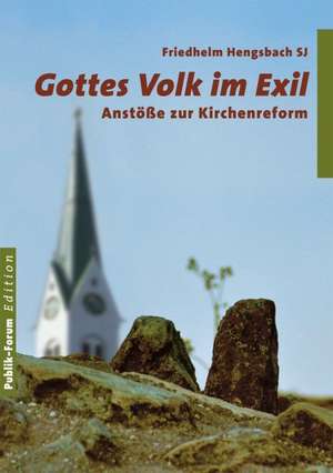 Gottes Volk im Exil de Friedhelm Hengsbach