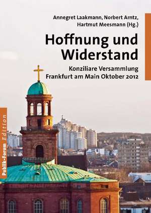 Hoffnung und Widerstand de Hans Küng