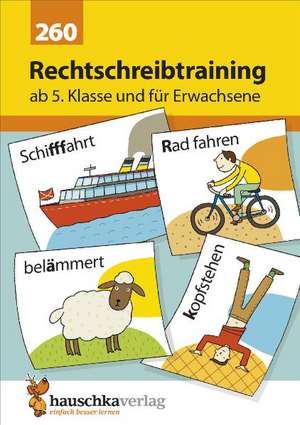 Rechtschreibtraining ab 5. Klasse und für Erwachsene de Gerhard Widmann