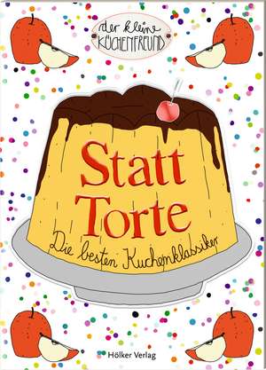 Statt Torte de Amélie Graef