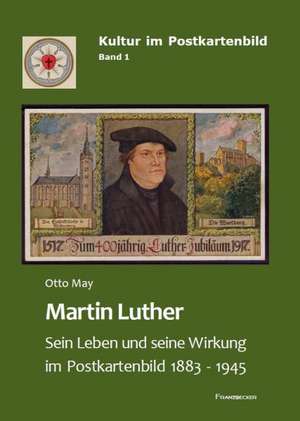 Martin Luther de Otto May