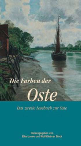 Die Farben der Oste, de Elke Loewe