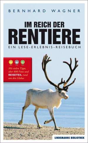 Im Reich der Rentiere de Bernhard Wagner