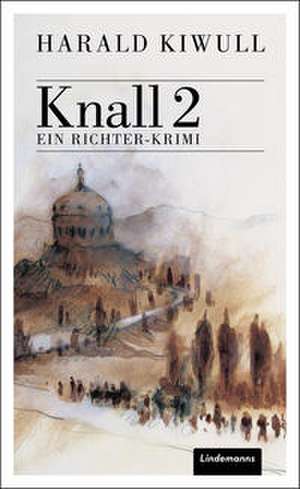 Knall 2 de Harald Kiwull