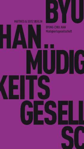 Müdigkeitsgesellschaft de Byung-Chul Han