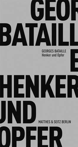 Henker und Opfer de Georges Bataille