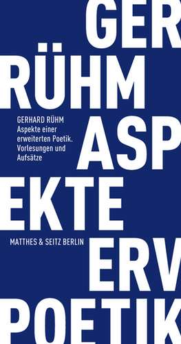 Aspekte einer erweiterten Poetik de Gerhard Rühm