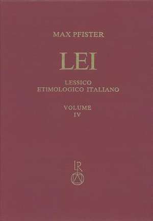 Lessico Etimologico Italiano. Band 4 (IV) de Max Pfister