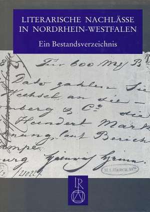 Literarische Nachlasse in Nordrhein-Westfalen de Dagmar Rohnke-Rostalski