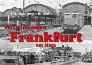 Verkehrsknoten Frankfurt am Main de Ferdinand von Rüden